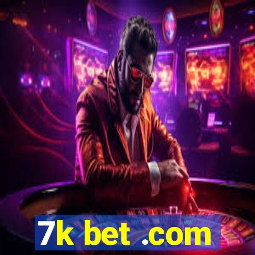 7k bet .com